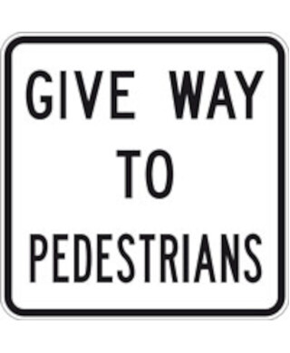 WORKWEAR, SAFETY & CORPORATE CLOTHING SPECIALISTS - Sign - Give Way to Pedestrians - 600 x 600mm - Aluminium